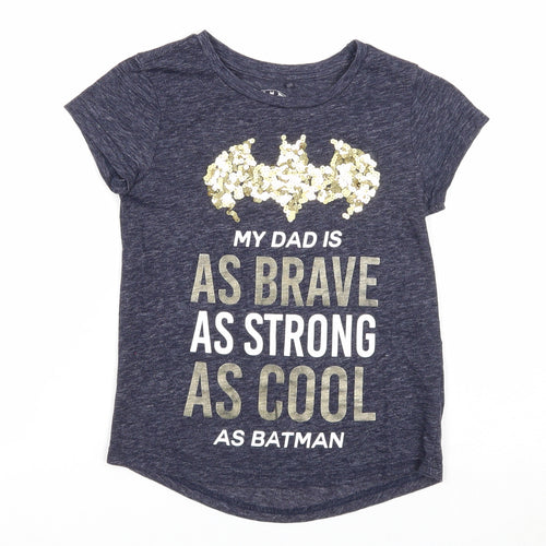 NEXT Girls Blue Cotton Basic T-Shirt Size 7 Years Round Neck Pullover - My Dad Is As Brave As Batman Slogan