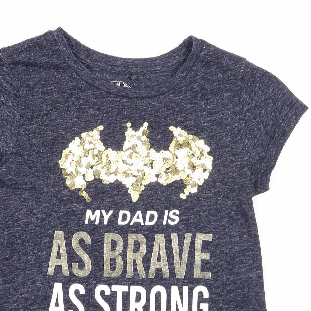 NEXT Girls Blue Cotton Basic T-Shirt Size 7 Years Round Neck Pullover - My Dad Is As Brave As Batman Slogan